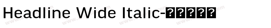 Headline Wide Italic字体转换